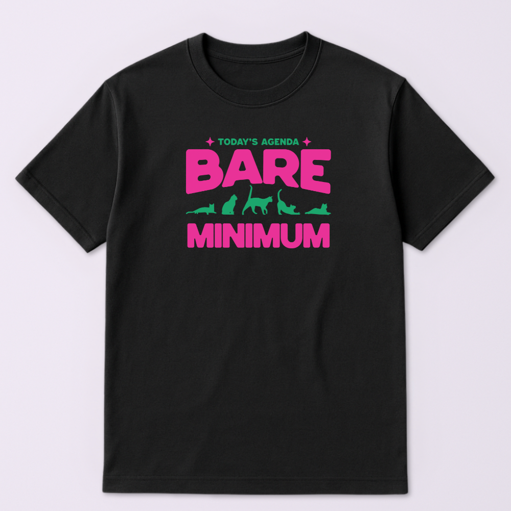 Today's Agenda Bare Minimum Tshirt - Image 2
