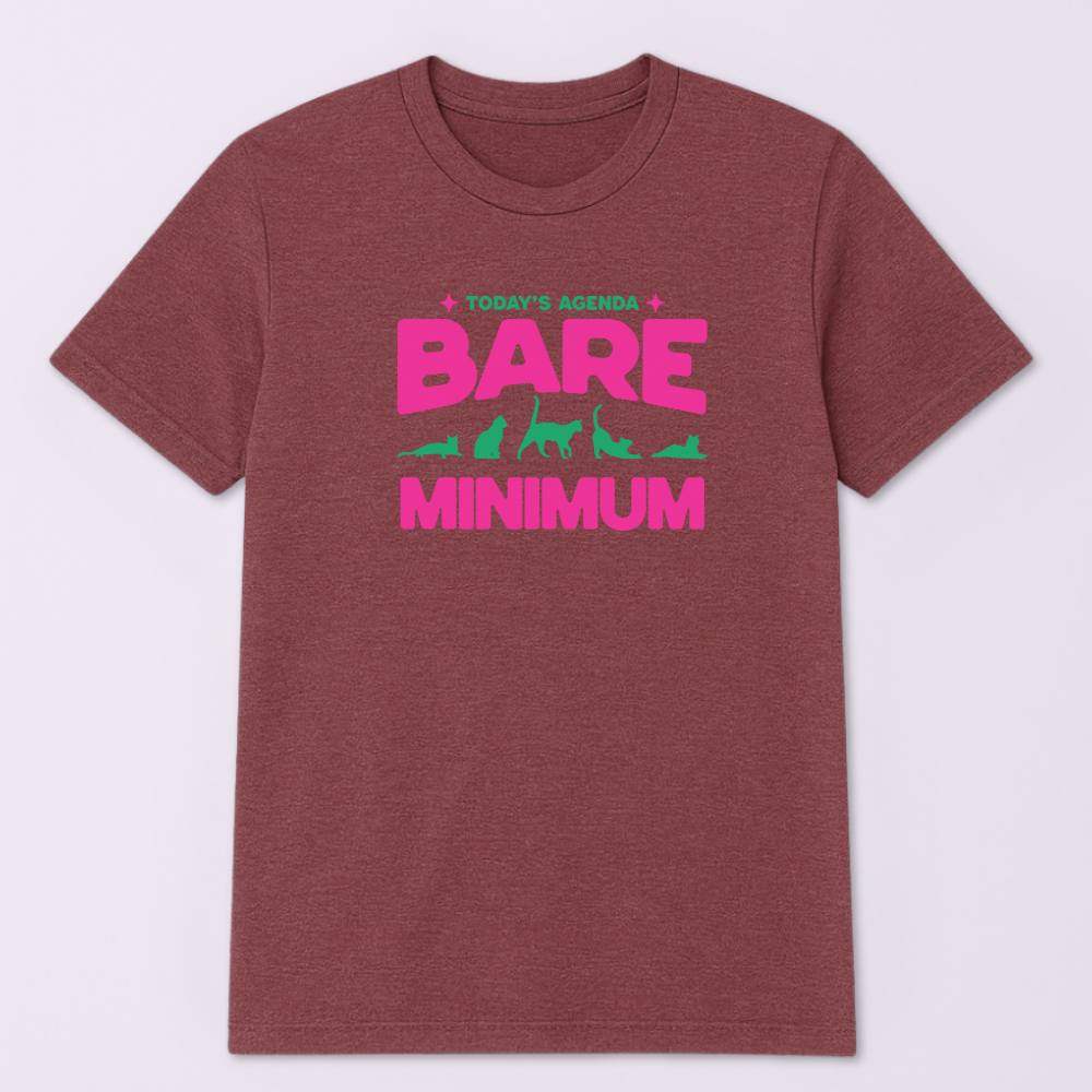 Today's Agenda Bare Minimum Tshirt - Image 6