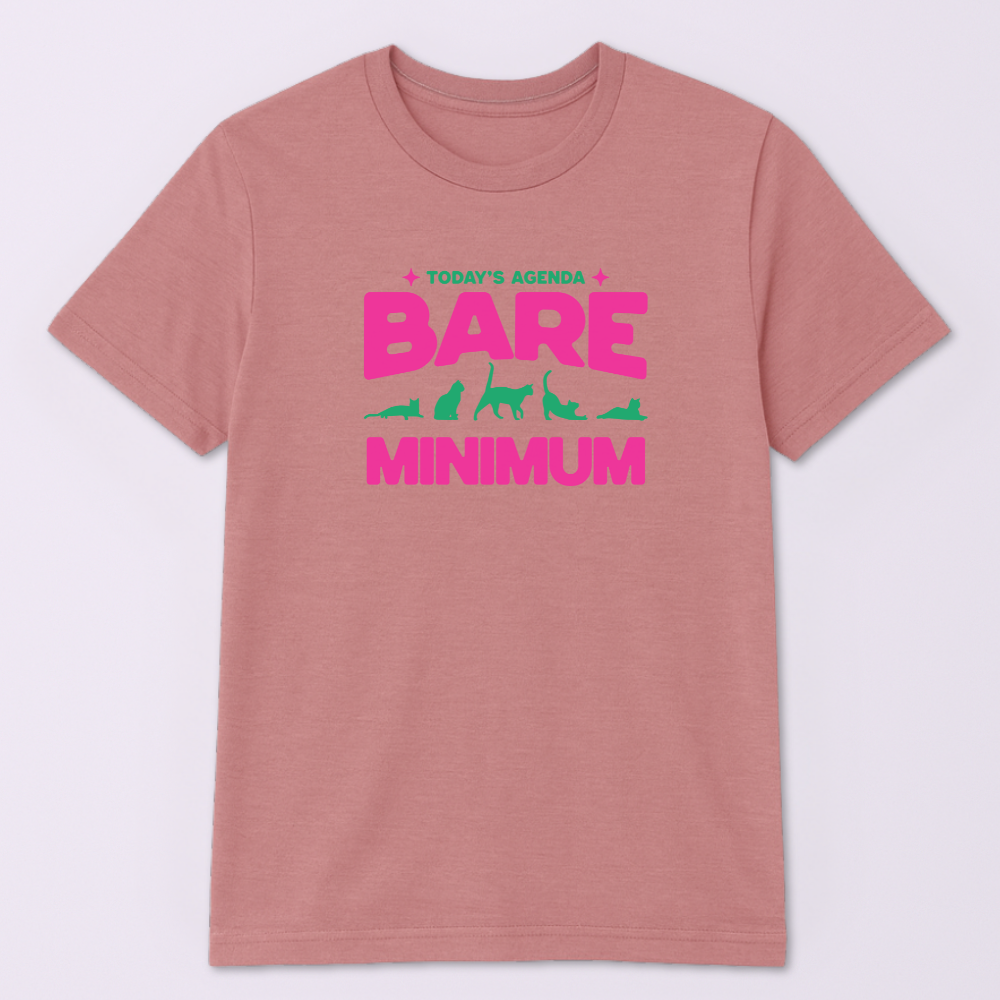 Today's Agenda Bare Minimum Tshirt - Image 4