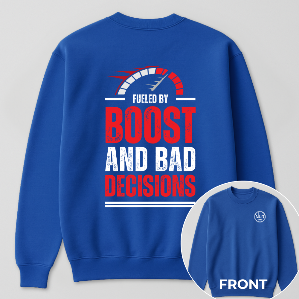 Fueled by Boost and Bad Decisions Crewneck - Next Level Rides - Image 2