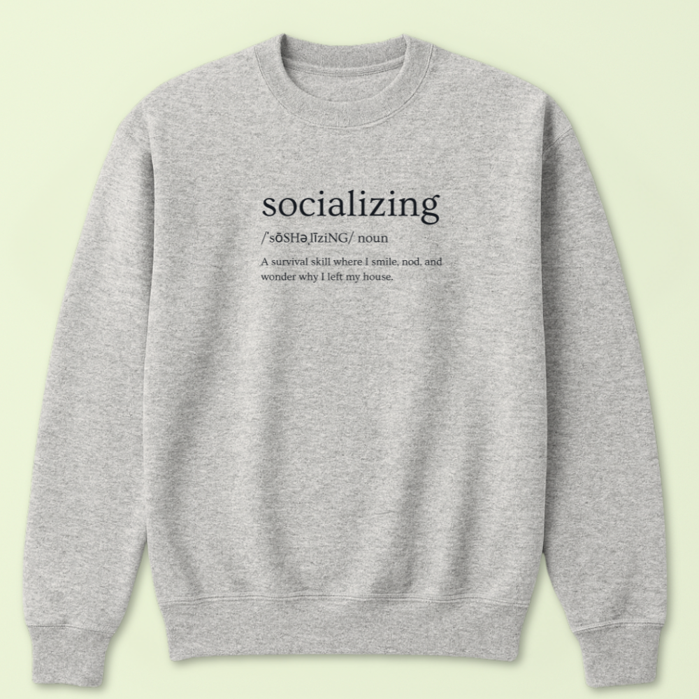 Definition Of Socializing Crewneck