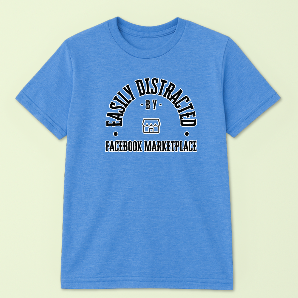 Easily Distracted by Facebook Marketplace Tshirt - Image 2