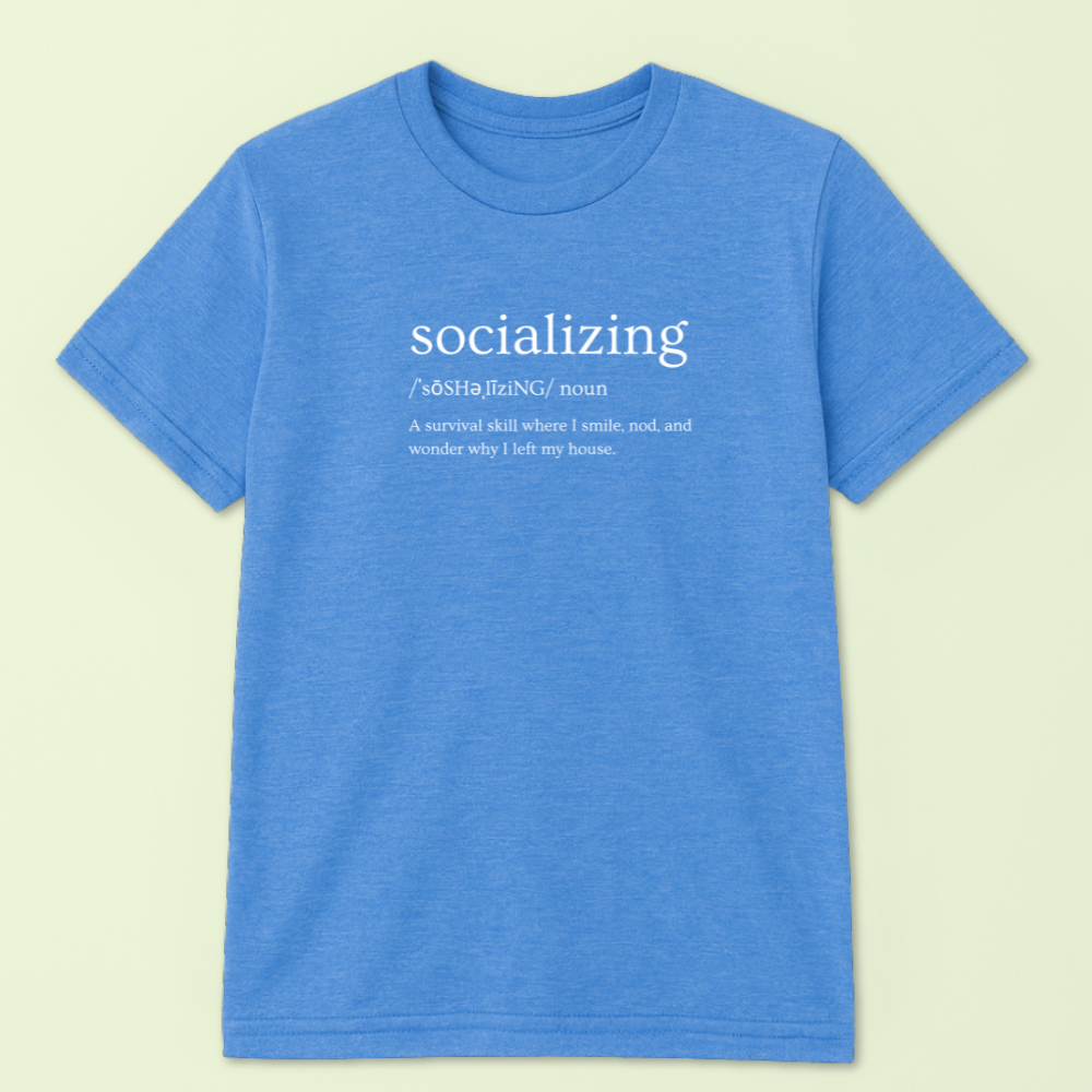 Definition Of Socializing Tshirt - Image 6