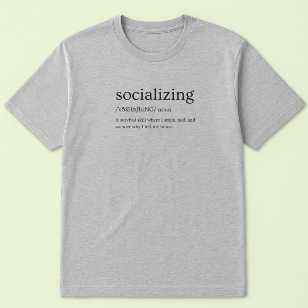 Definition Of Socializing Tshirt - Image 5