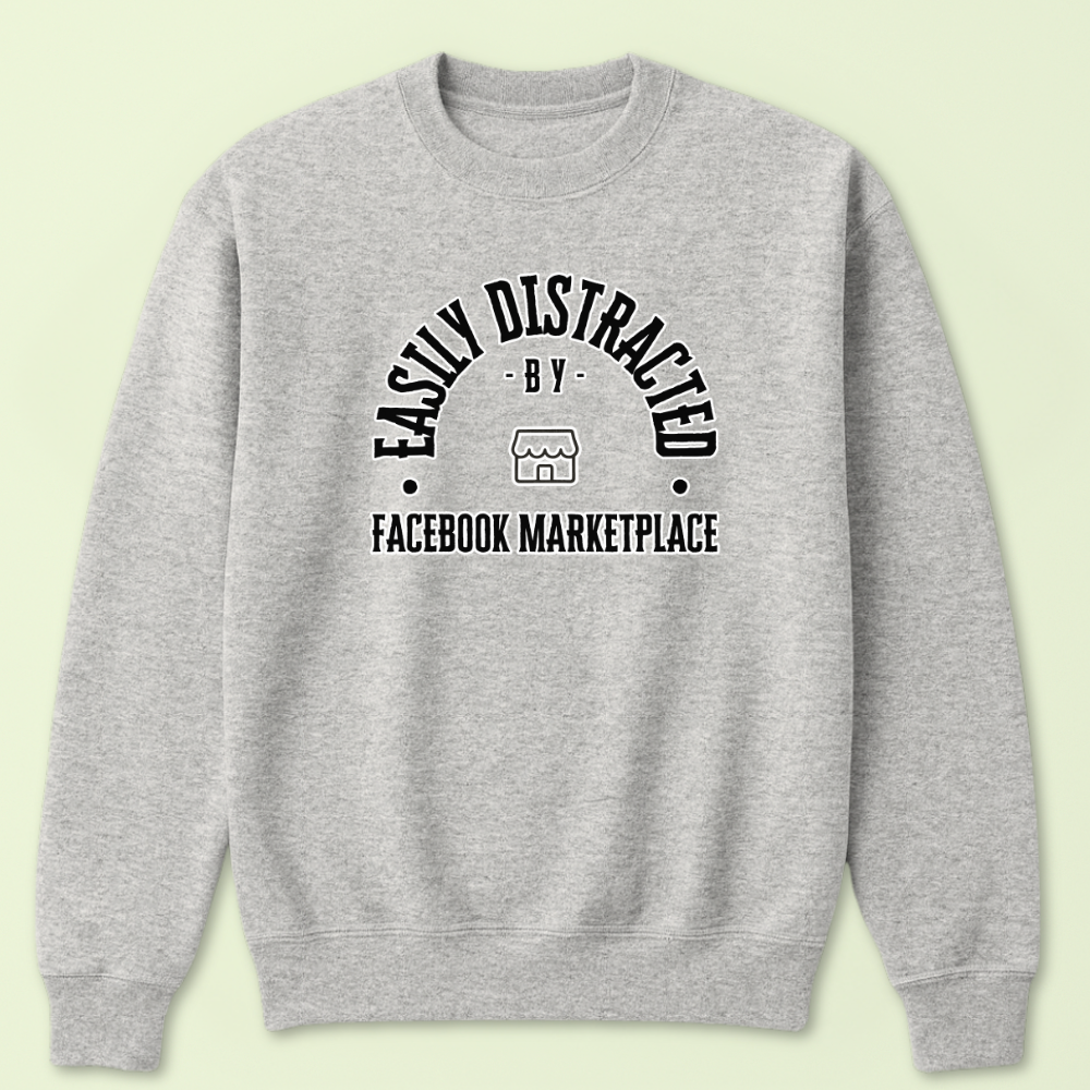 Easily Distracted by Facebook Marketplace Crewneck - Image 2