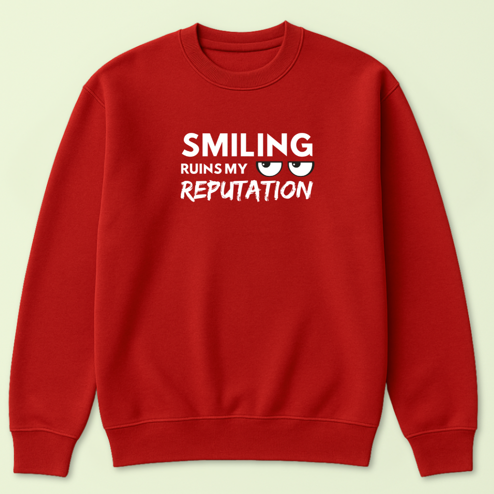 Smiling Ruins My Reputation Crewneck - Image 3