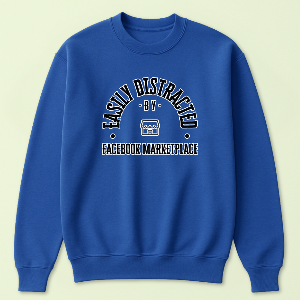 Easily Distracted by Facebook Marketplace Crewneck - Image 4