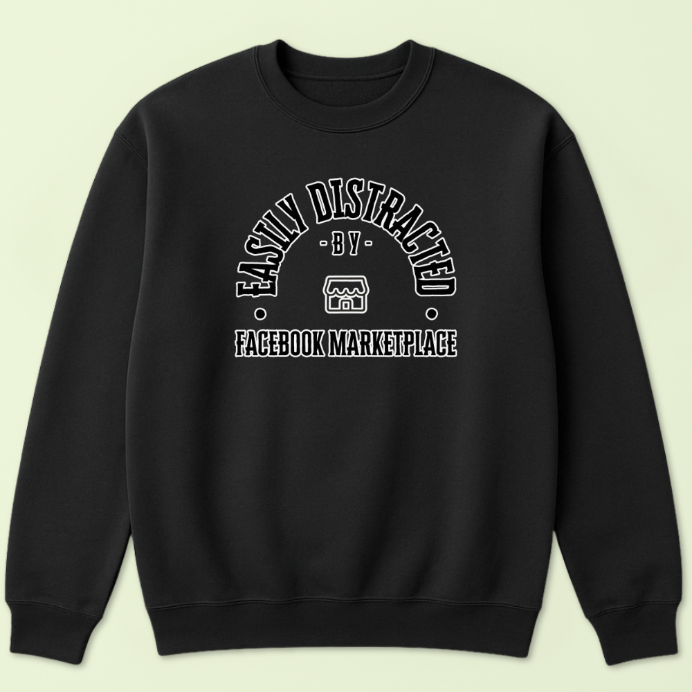 Easily Distracted by Facebook Marketplace Crewneck - Image 5