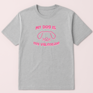 Alternative view of My Dog Is My Valentine Tshirt