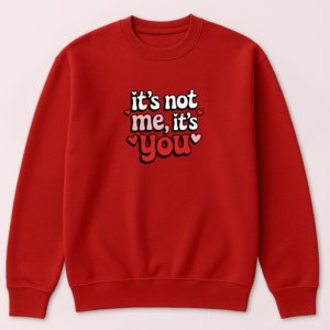 Alternative view of It's Not Me, It's You Crewneck